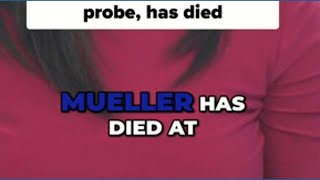 Robert Mueller, former FBI director, dies