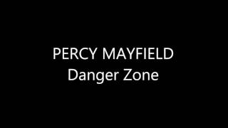 percy mayfield   Danger Zone