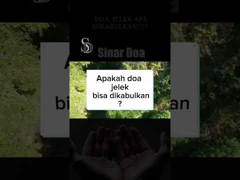 Apakah doa jelek bisa dikabulkan