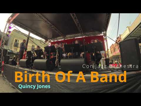 Birth of a Band - Quincy Jones - Sydney Conservatorium Jazz Orchestra #3