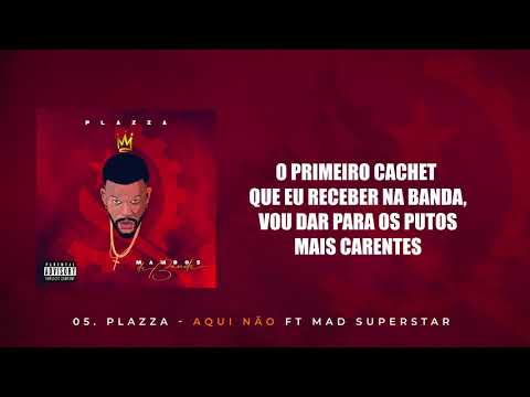 Plazza - Aqui Não ft. Mad Superstar (Lyric Video)