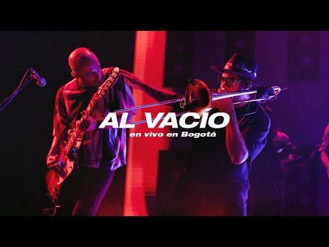 No Te Va Gustar - Al Vacío (En vivo en Bogotá)