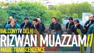 RIZWAN MUAZZAM - MAGIC FLUTE (BalconyTV)