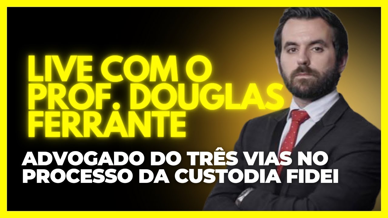 Live com o Prof. Douglas Ferrante, nosso advogado no processo da Custodia Fidei