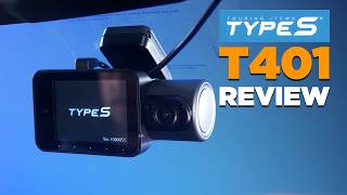 Type S T401 Dual Channel Dash Cam Review: Still Going Strong?
