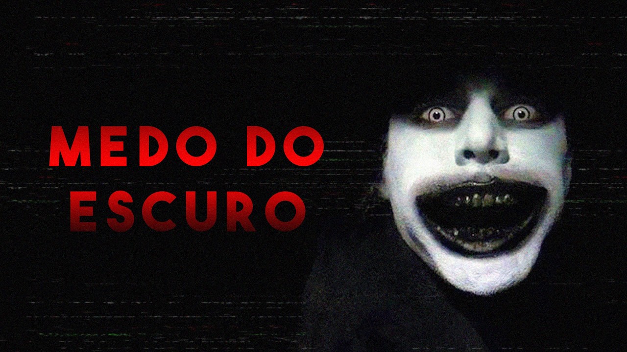 Medo do Escuro
