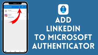 How to Add LinkedIn to Microsoft Authenticator (2024) | Microsoft Auth