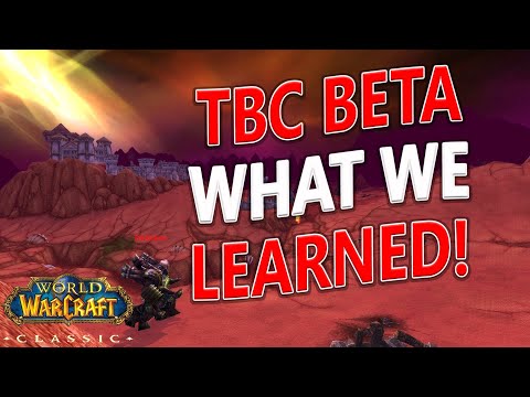 WoW Classic - TBC Beta What We've Learned So Far!
