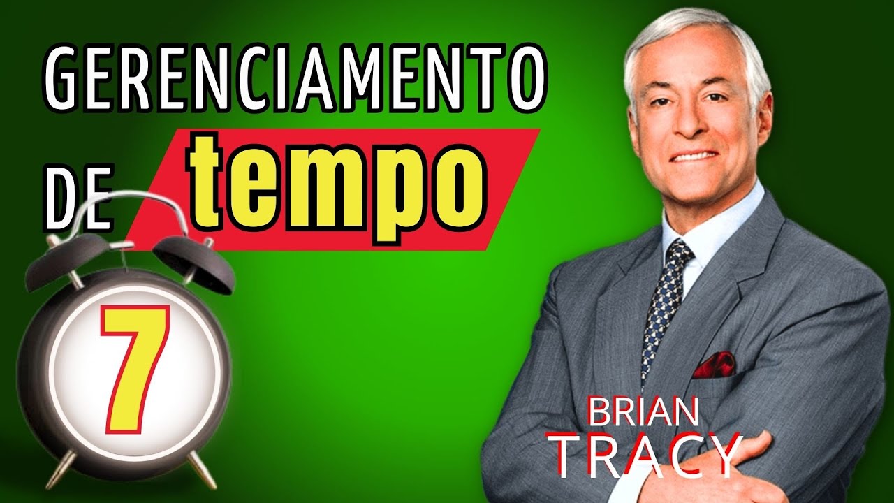 Eliminando Desperdícios de Tempo - Módulo 7 - Gestão do Tempo - Brian Tracy