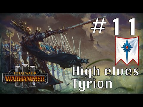 Total War: Warhammer III: High Elves 🔥 Tyrion Ep. #11 Flames of Ulthuan