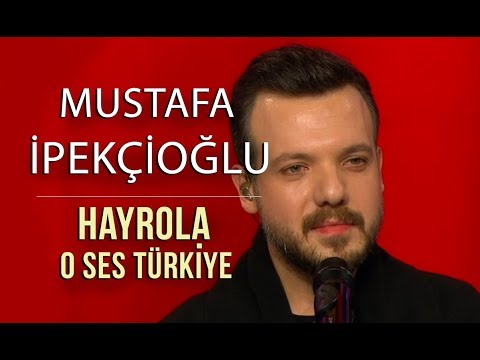 Mustafa İpekçioğlu - Hayrola -  O Ses Türkiye