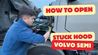 How to open the stuck hood on Volvo Semi Truck