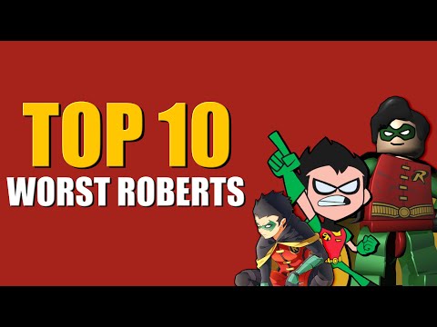 Top 10 WORST Roberts