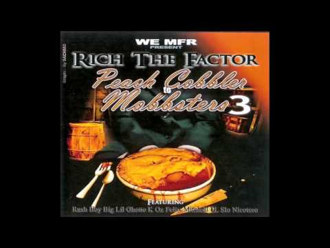 Rich The Factor - Peach Cobbler To Mobbsters Vol3 Turn Your Rumps Up feat slo nicotero