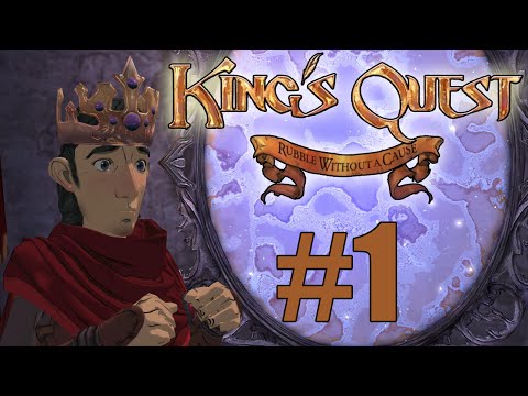 King's Quest Chapter 2: Rubble Without A Cause | Part 1: King Graham