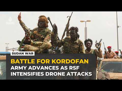 Sudan's army advances in North Kordofan as RSF drone attacks intensify