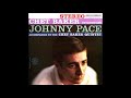Johnny Pace - It Might as Well Be Spring (Stereo)