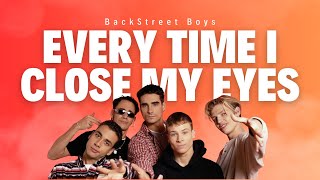 BackStreet boys - Every time I close my eyes (ING/ESP)