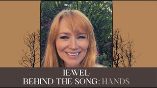 Jewel - Hands (Behind The Song) - from the album SPIRIT