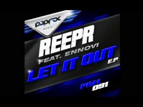 ReepR Feat Ennovi - Let It Out (Dub Mix) *November 20th*