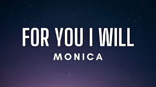 Monica - For You I Will (Lyrics)
