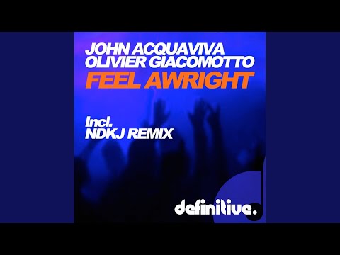 Feel Awright (Original Mix)