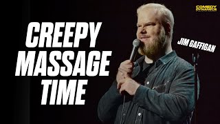 Creepy Massage Time - Jim Gaffigan