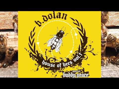 B. Dolan - "House of Bees vol. 1" Mixtape | 2009 [Full Album]