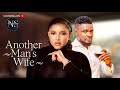 ANOTHER MAN'S WIFE (SHIRLEY IGWE & MAURICE SAM): LATEST NIGERIAN MOVIE | AFRICAN MOVIE 2024