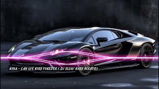 Download lagu 🎧🔊KINA - CAN WE KISS FOREVER ( DJ SLOW BASS BOOSTD ) TIK TOK 2023 - 2024 👍 mp3