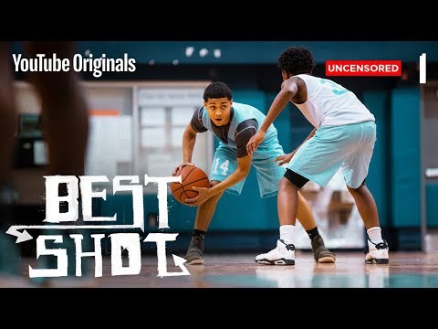 Best Shot Ep 1 - “We All We Got” (Uncensored) | Binge the series with YouTube Premium
