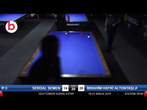 SERDAL SEMEN & İBRAHİM HAYRİ ALTUNTAŞLAR Bilardo Maçı - 2019 TÜRKİYE KUPASI 3.ETAP-ELEME TURU