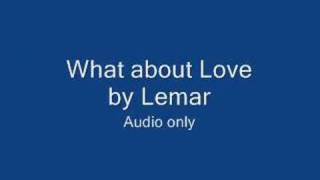 What about Love - Lemar