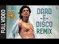 Dard E Disco Remix Full Song Om Shanti Om