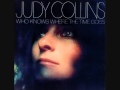 Judy Collins - I Pity The Poor Immigrant