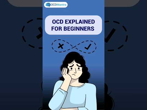 OCD Explained for Beginners | OCD Mantra | #ocd #beginners #ocdexplained #ocdsymptoms