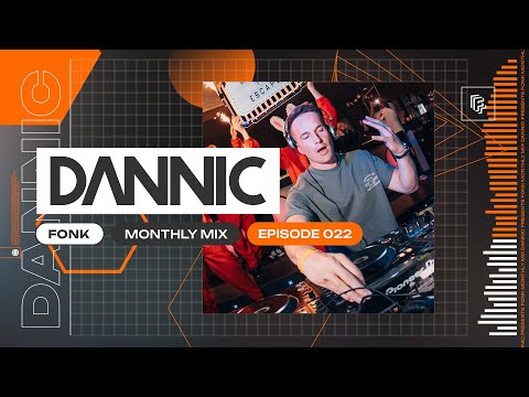 Dannic presents Fonk Monthly Mix - Episode 022