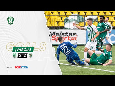 ĮVARČIAI | ŽALGIRIS - KAUNO ŽALGIRIS | SYLVESTR, KIŠ | GOALS | A LYGA