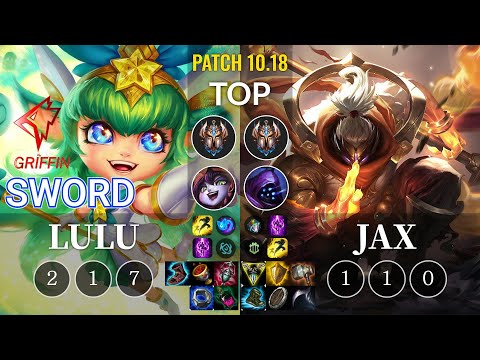 GRF Sword Lulu vs Jax Top - KR Patch 10.18