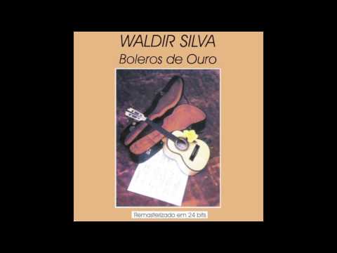 Waldir Silva   Historia De Un Amor