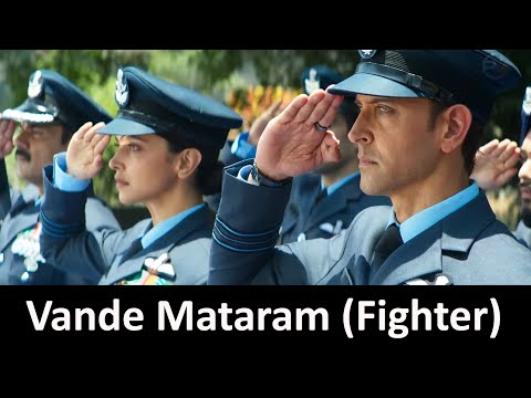 Vande Mataram Full Song - Fighter | Hrithik Roshan | Deepika Padukone | Spirit of Fighter