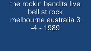 the rockin bandits live 89