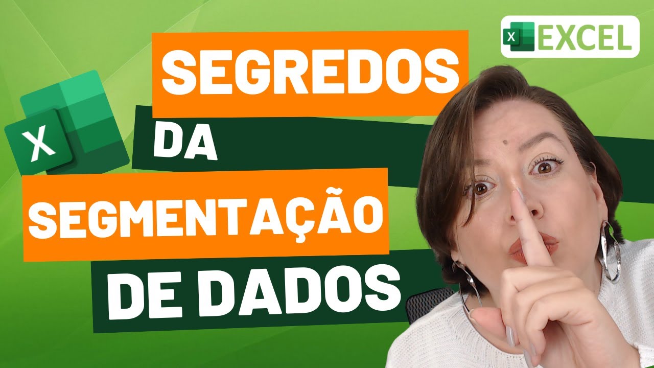 Segredos da Segmentação de Dados no Excel