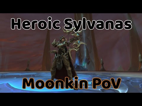 Vindicatum vs. Heroic Sylvanas | Balance Druid PoV