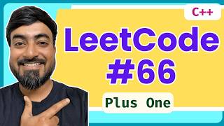 YouTube video 'LeetCode 66: Plus One | C++ Solution + Step-by-Step Explanation (Beats 100%)'