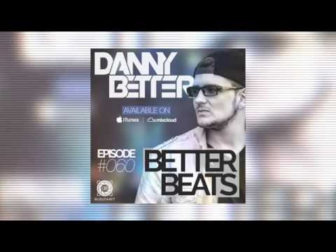 Danny Better - Better Beats #060