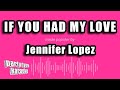 Jennifer Lopez If You Had My Love 1999 1 HOUR ENG ESP LYRICS LOOP