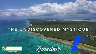 The Undiscovered MYSTIQUE in Zanzibar - TUMBATU ISLAND