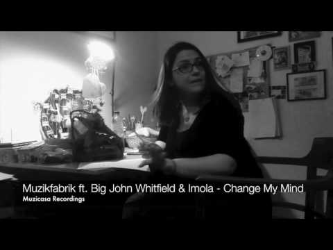 Muzikfabrik ft. Big John Whitfield & Imola - Change My Mind (teaser)