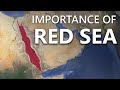 Why Is The Red Sea So Important